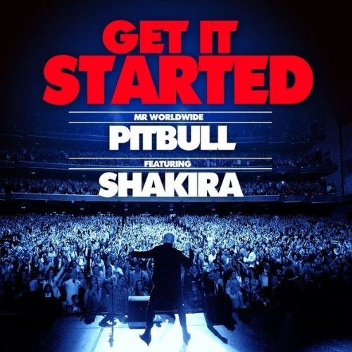 Get It Started Lyrics - PITBULL FT. SHAKIRA