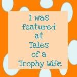 Tales of a Trophy Wife